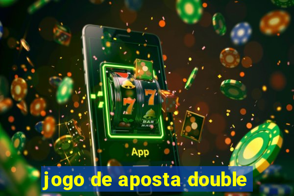 jogo de aposta double